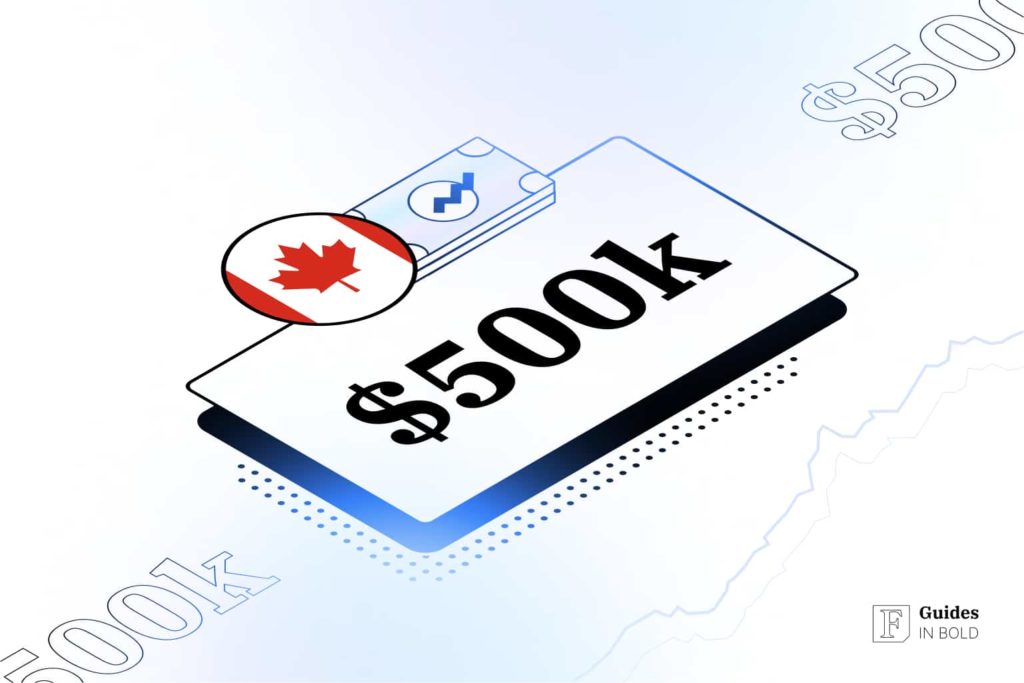 How to Invest $500,000 in Canada