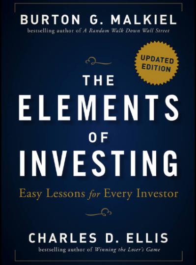 #4 B. G. Malkiel, C. D. Ellis "The Elements of Investing: Easy Lessons for Every Investor"  