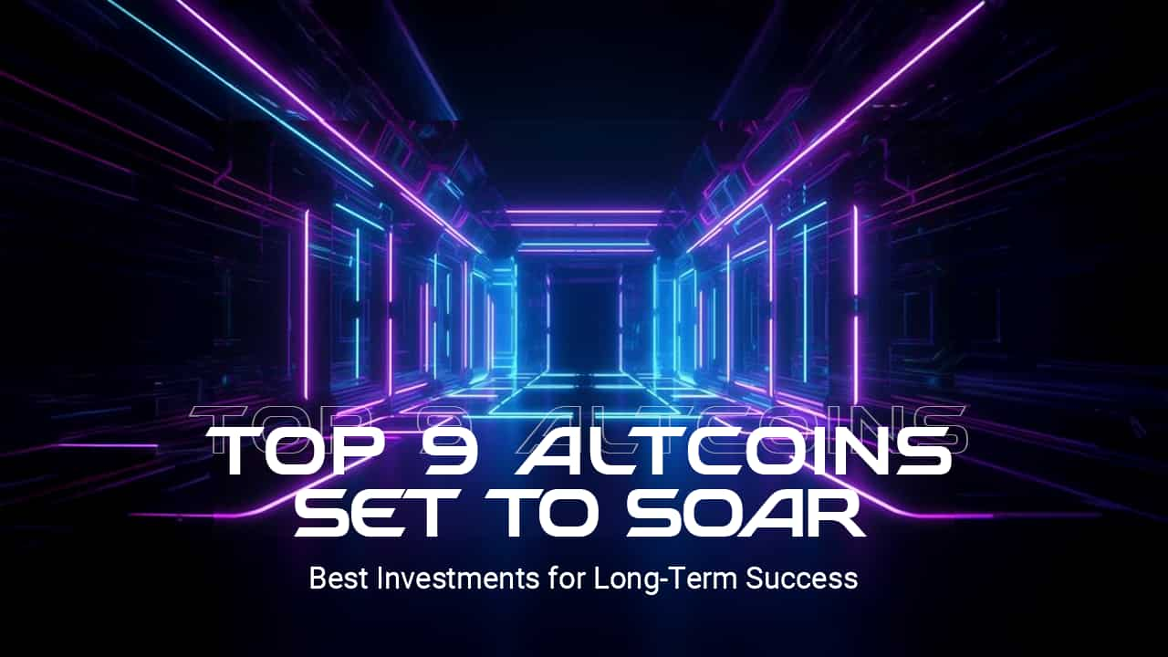 The 9 Best Coins to Buy and Hold for Long Term Growth to Secure a Stable Crypto Future