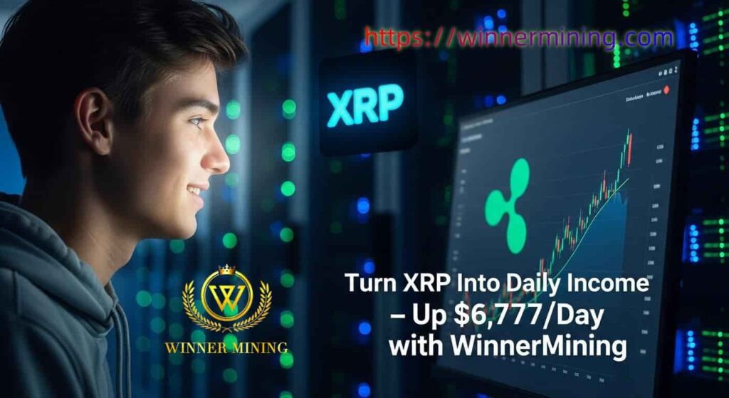 How XRP Investors Are Earning $6,777 a Day with WinnerMining’s Cloud Mining Contracts